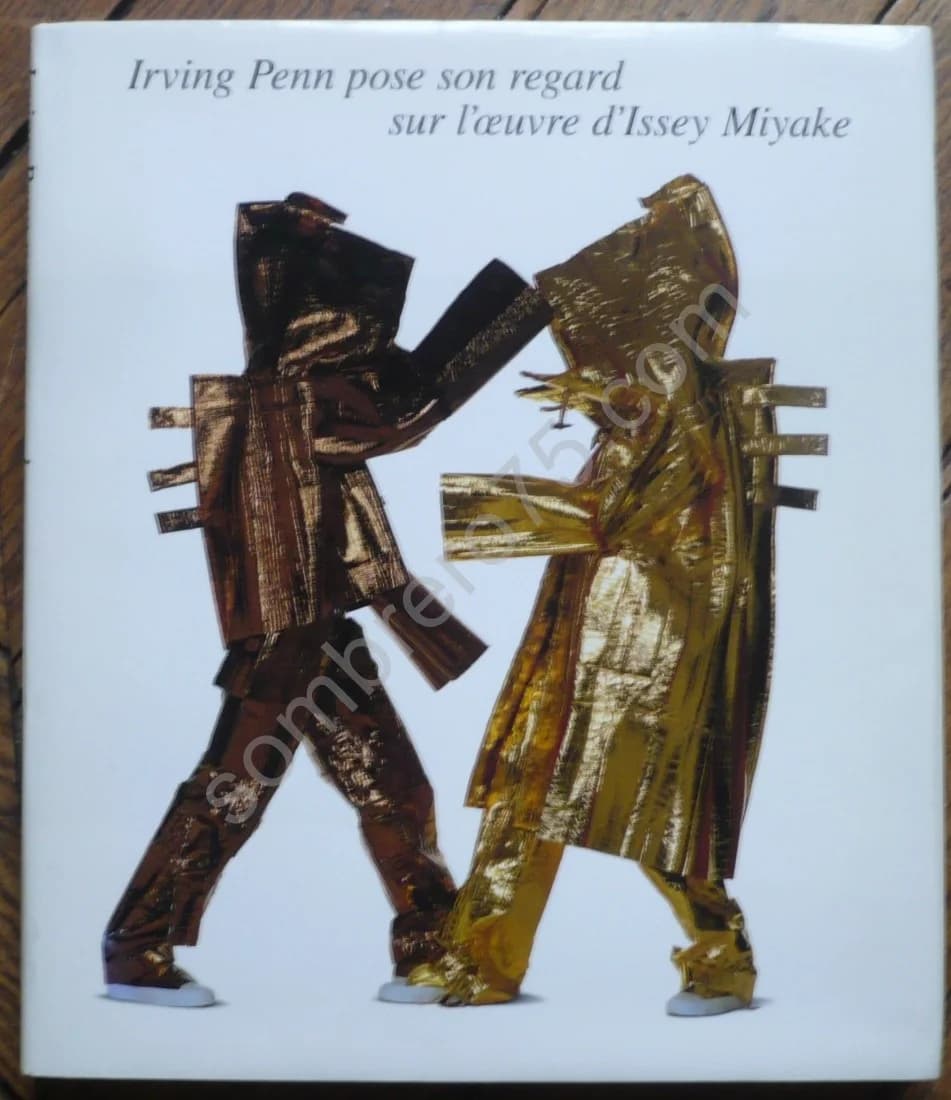 Pose son Regard sur l'Oeuvre d'Issey Miyake. Photographies 1975 1998