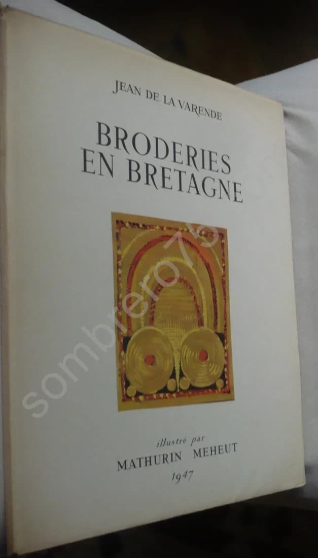 Broderies en Bretagne chez les Bigoudens Illustré par Mathurin Méheut. Jean de La Varende - Image 2