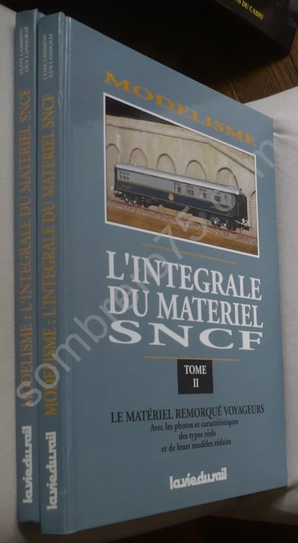 Modélisme. L'Intégrale du Matériel SNCF. Les Engins Moteurs. Le Matériel Remorqué Voyageurs. 2 Volumes - Image 2