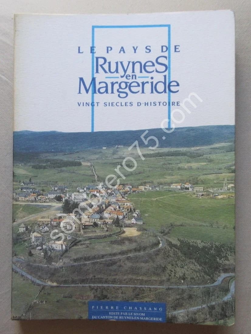 Le Pays de Ruynes en Margeride - Vingt Siècles d'Histoire