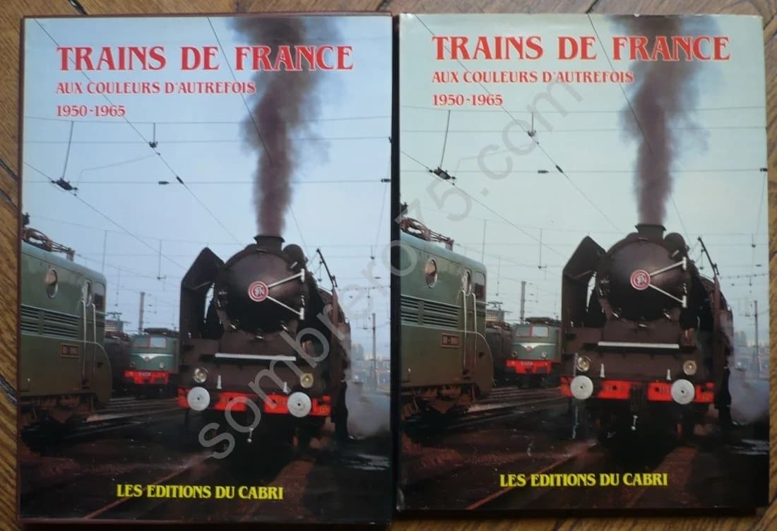 Trains de France aux Couleurs d'autrefois