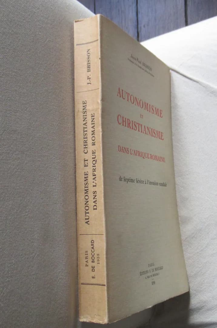 Jean Paul BRISSON. Autonomisme et Christianisme dans l'Afrique Romaine - Image 2