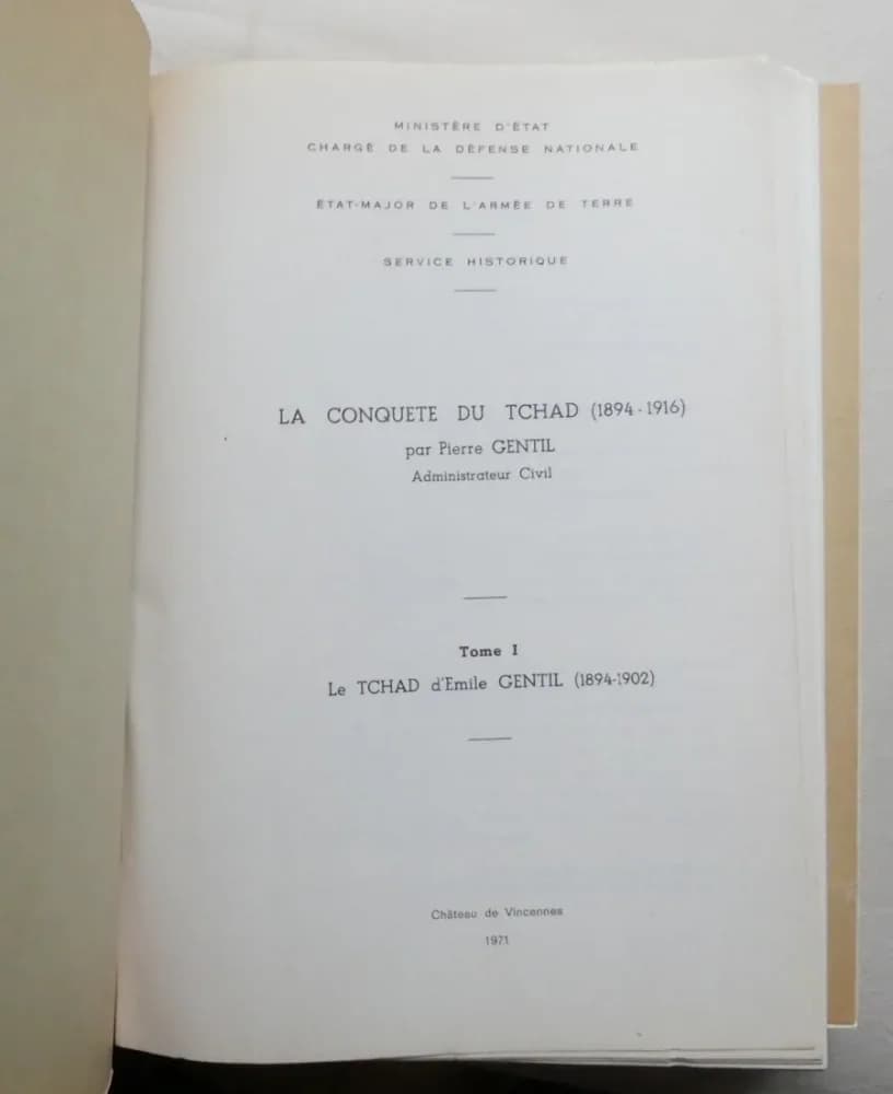 La Conquête du Tchad (1894-1916) 2 Tomes.  Pierre GENTIL - Image 3