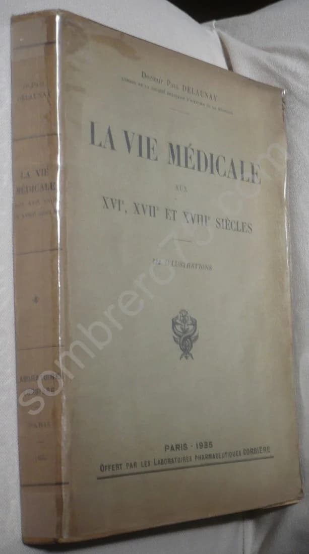 La Vie Médicale aux XVIe, XVIIe et XVIIIe siècles - Image 2