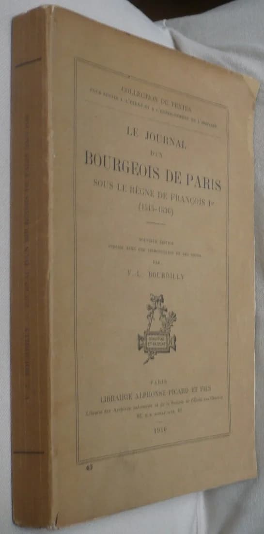 Le Journal d'un Bourgeois de Paris sous le Règne de François 1er (1515-1536). BOURRILLY - Image 2