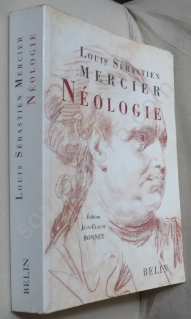 Louis Sébastien Mercier Néologie . Jean Claude Bonnet - Image 2