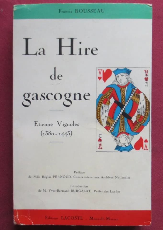 Fr. ROUSSEAU. La Hire de gascogne - Etienne Vignoles (1380 - 1443)