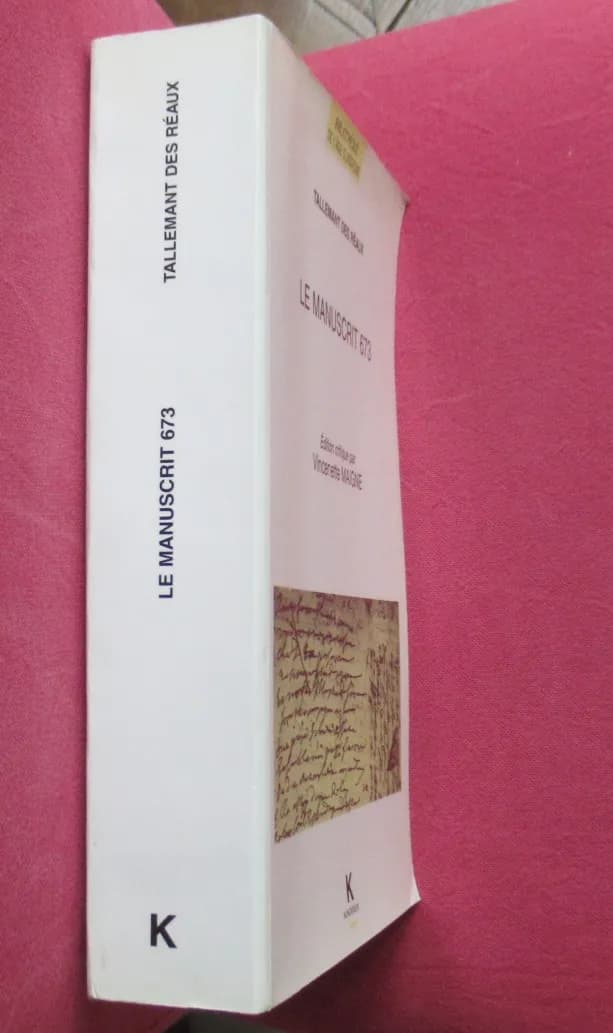 Tallemant des Réaux. Le Manuscrit 673. Vincenette MAIGNE - Image 2