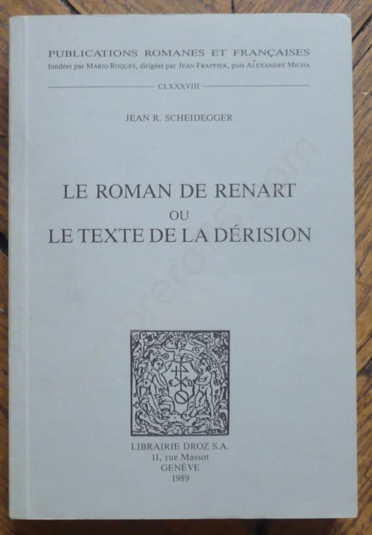 Le Roman de Renart ou le Texte de la Dérision