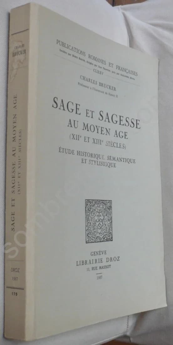 Sage et Sagesse au Moyen Age (XIIe et XIIIe Siècles) Etude Historique Sémantique et Stylistique - Image 2