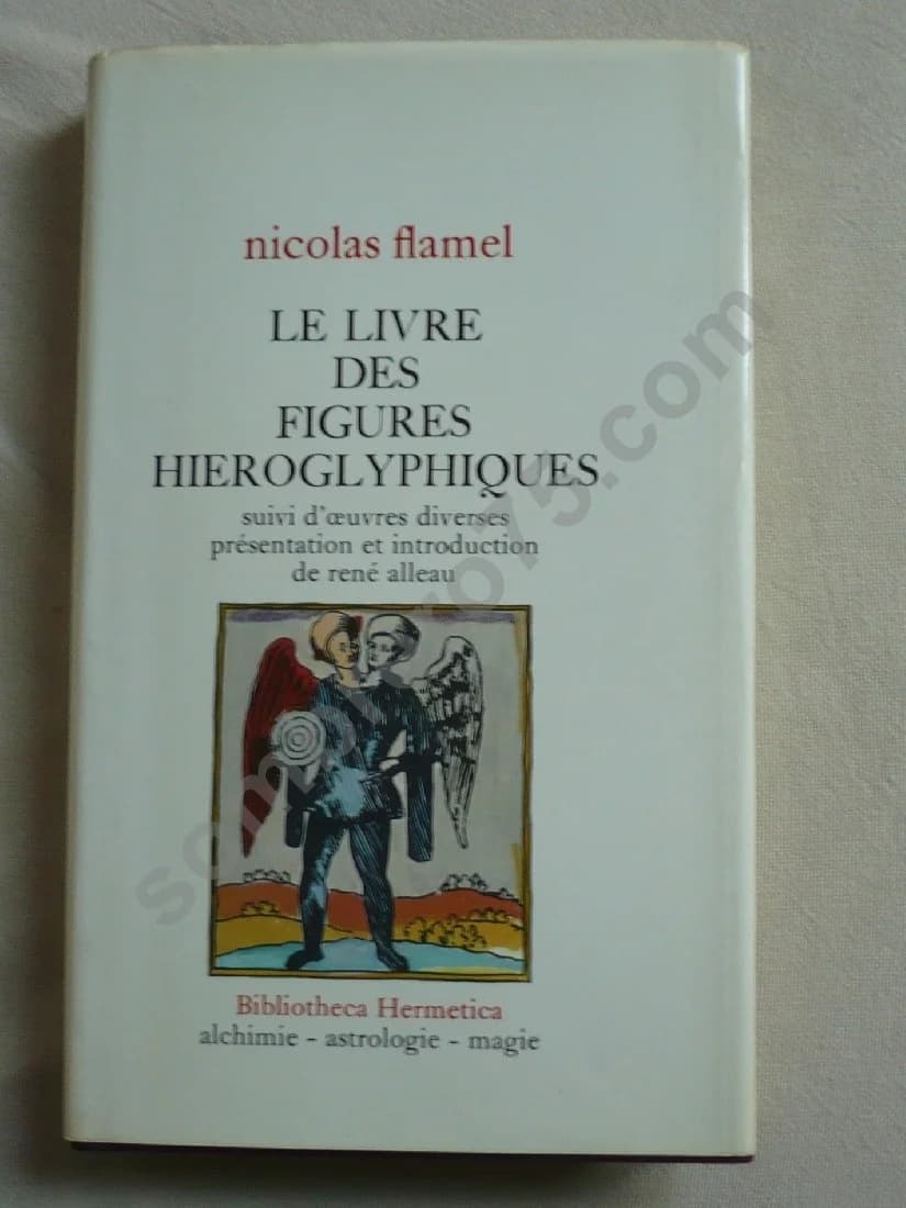 Le Livre des Figures Hiéroglyphiques