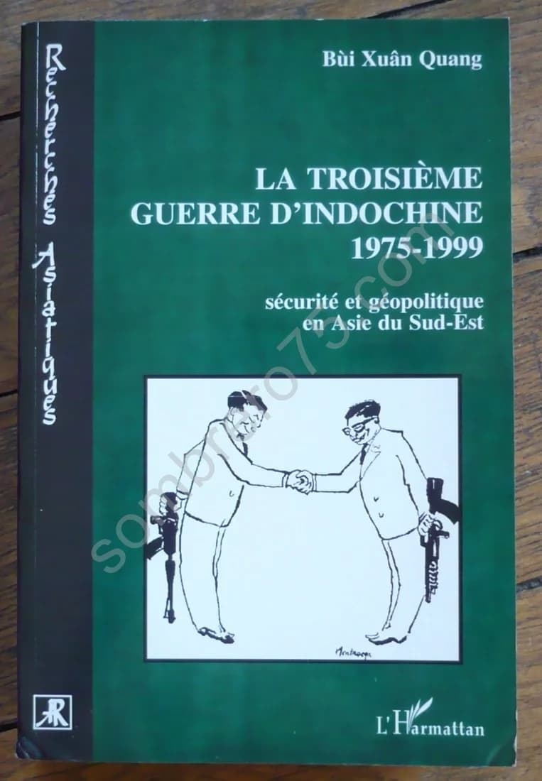 La Troisième Guerre d'Indochine 1975-1999