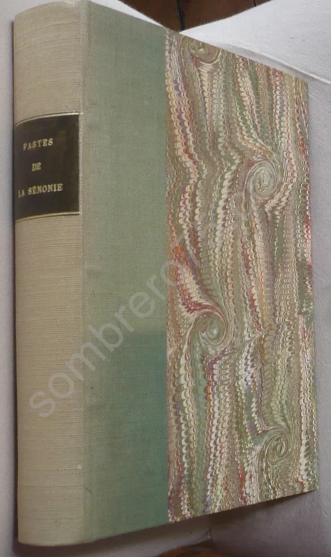 Fastes de la Sénonie Monumentale et Historique. Eug. Vaudin Bataille