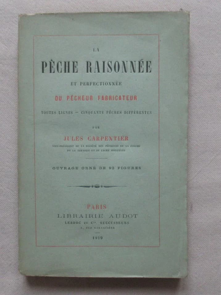 La Pêche Raisonnée et Perfectionnée