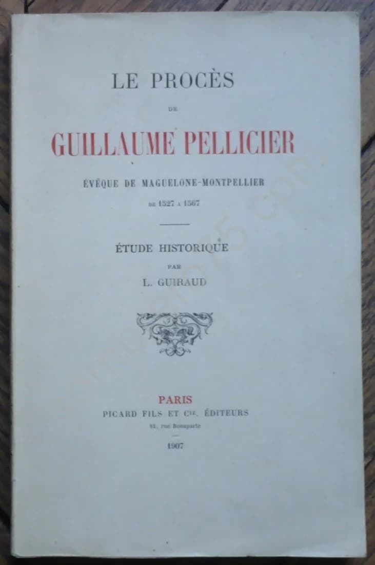Le Procès de Guillaume Pellicier