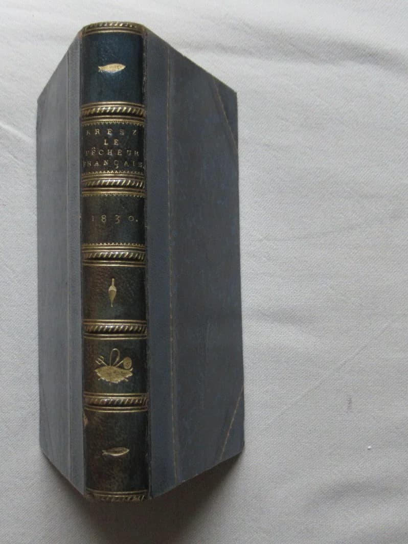 Le Pêcheur Français - Traité de la pêche à la ligne. 2e Edition. Ainé KRESZ