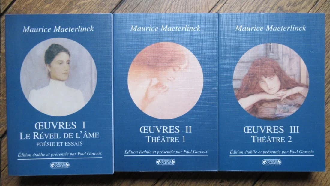 Maurice MAETERLINCK. Oeuvres - 3 Tomes
