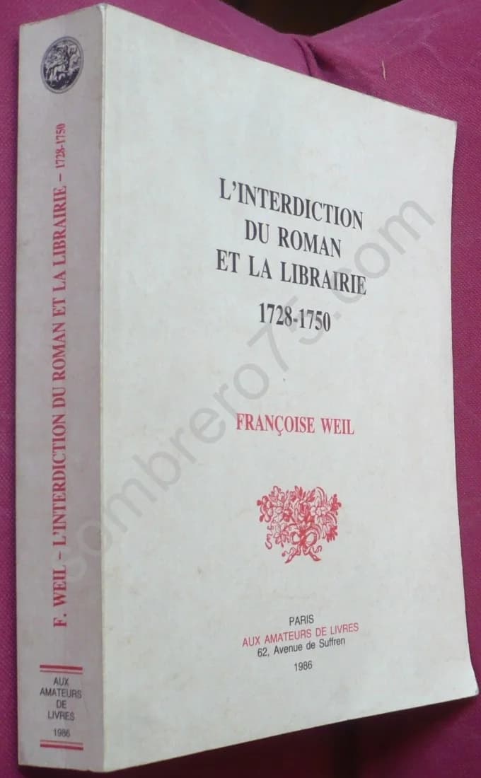 L'Interdiction du Roman et la Librairie 1728-1750 - Image 2