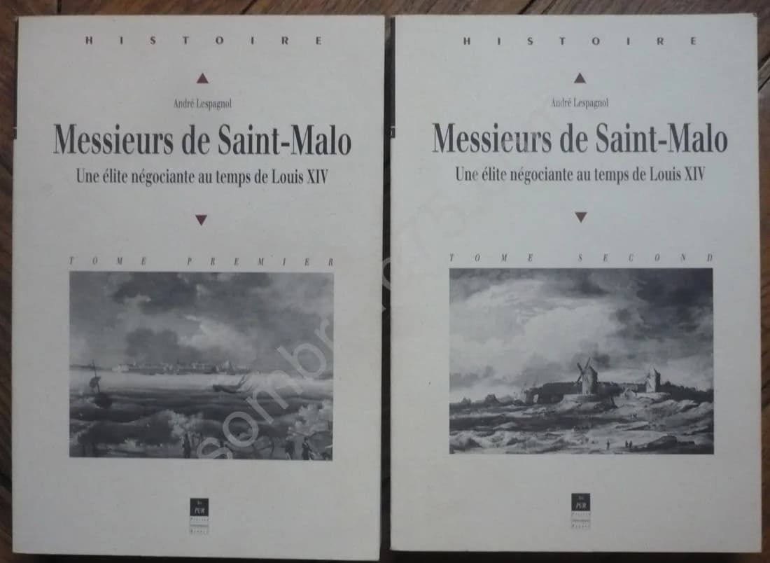Messieurs de Saint Malo. Une Élite Négociante au Temps de Louis XIV. André Lespagnol