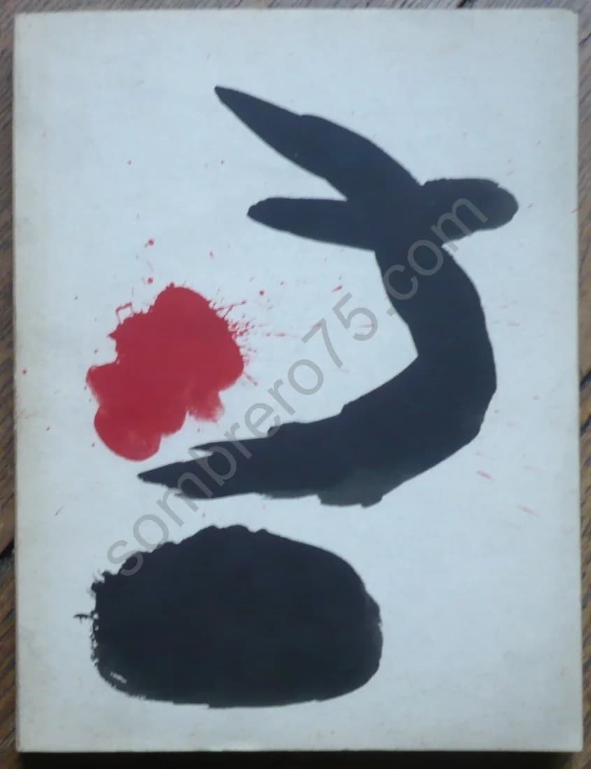 Joan Miro. 8 Lithographies . Musée National d'Art Moderne, Paris. Juin - Novembre 1962