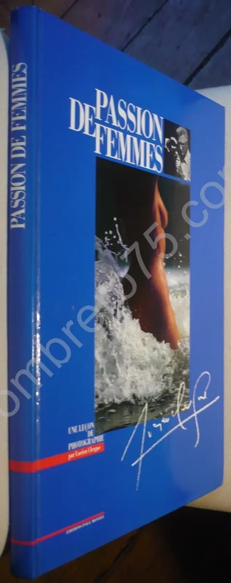 Passion de Femmes. Une Leçon de Photographie