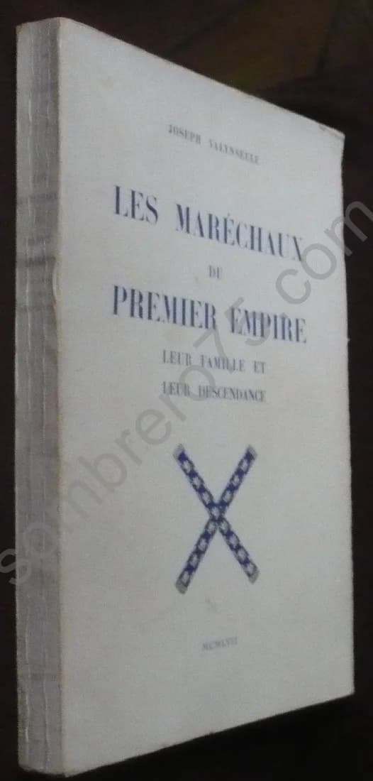 Les Maréchaux du Premier Empire leur Famille et leur Descendance - Image 2