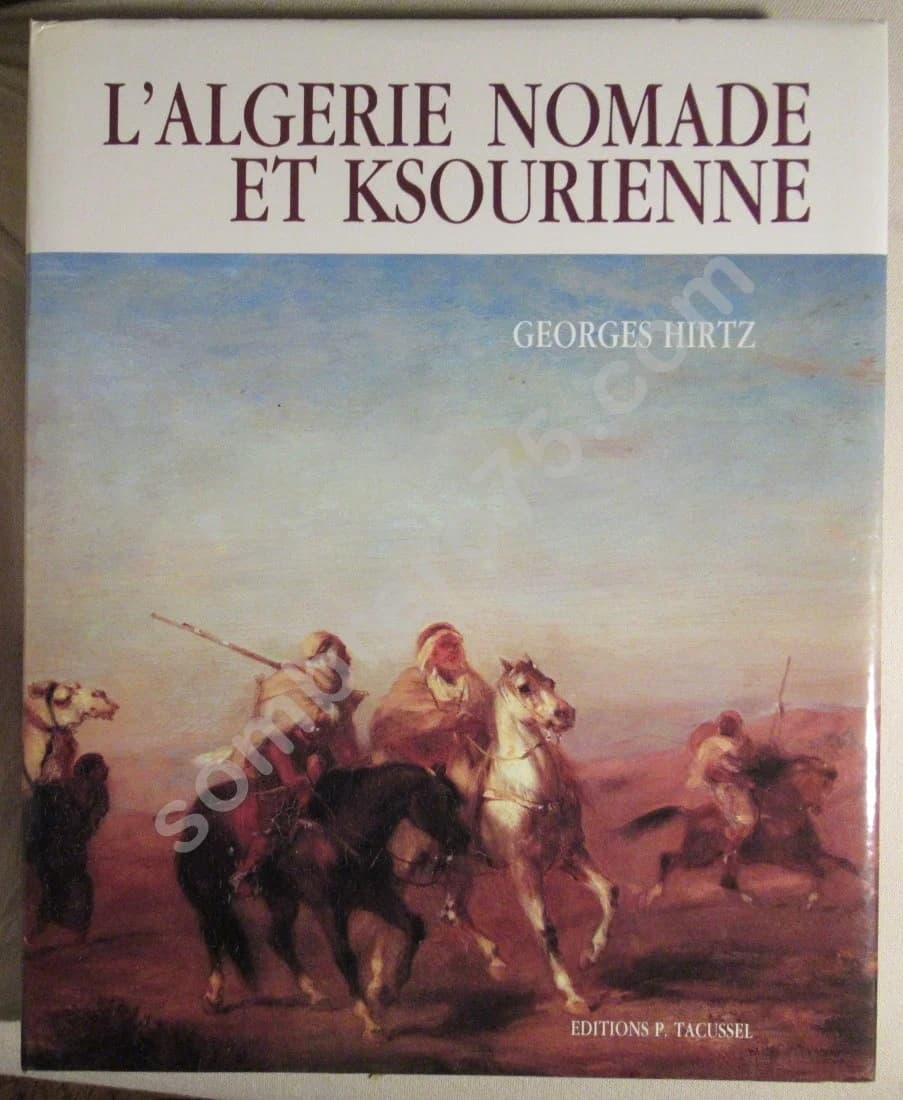 L'Algérie Nomade et Ksourienne, 1830-1954. Courriers