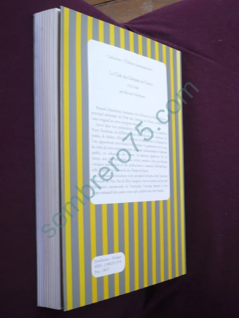 Le Club des Libraires de France. Suivi du Catalogue des Ouvrages publiés par le Club des Libraires de France : 1953-1966. Bernar - Image 3