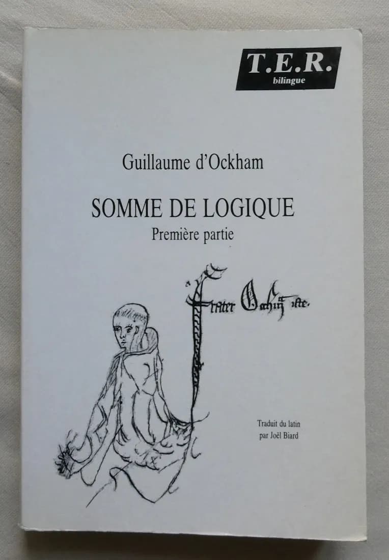 Somme de Logique 1ère Partie. Guillaume d'OCKHAM
