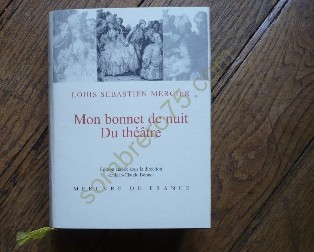 Mon Bonnet de Nuit - Du Théâtre Louis Sébastien Mercier