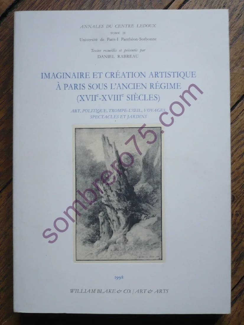 Imaginaire et Création Artistique à Paris sous l'Ancien Régime (XVII-XVIIIe Siècles)