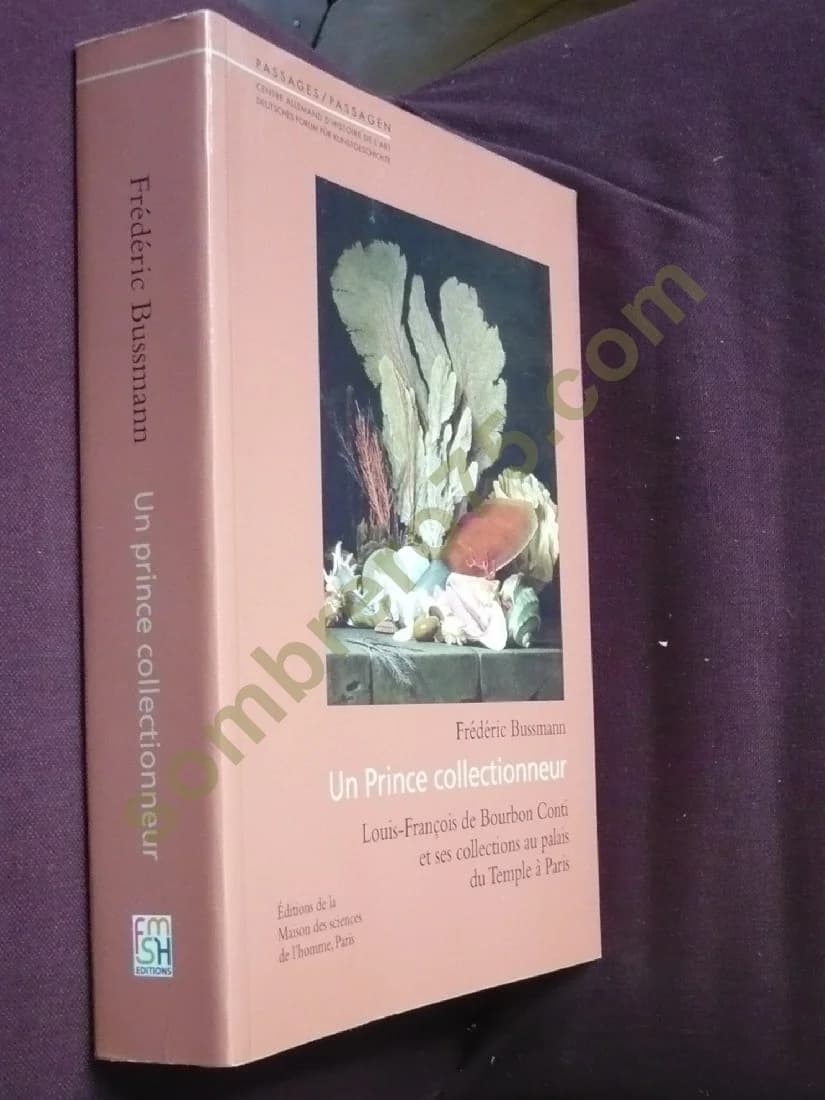 Un Prince Collectionneur Louis François de Bourbon Conti et ses Collections au Palais du Temple à Paris - Image 2