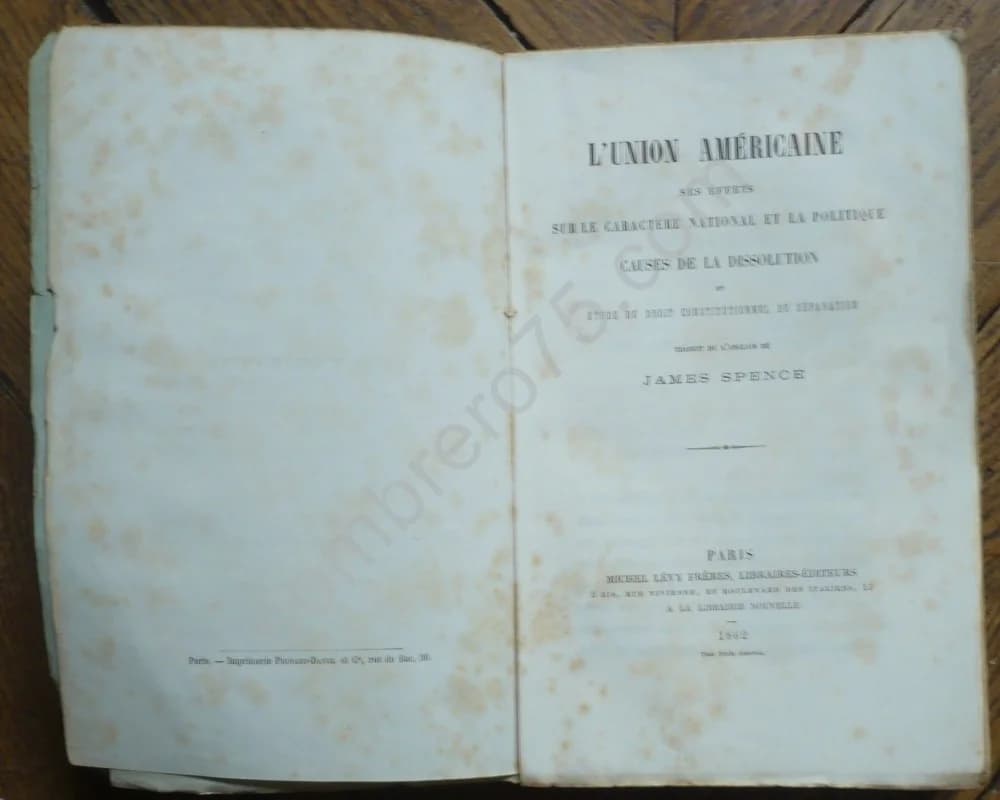 L'Union Américaine, ses Effets sur le Caractère National et la Politique, Causes de la Dissolution et Étude du Droit Constitutio - Image 2