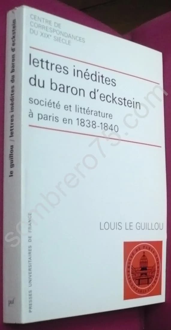 Lettres Inédites du Baron d'Eckstein: Société et Littérature à Paris en 1838-1840
