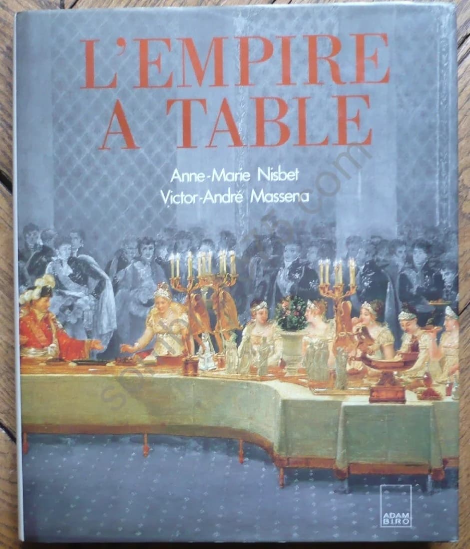 L'Empire à Table - Anne Marie NISBET
