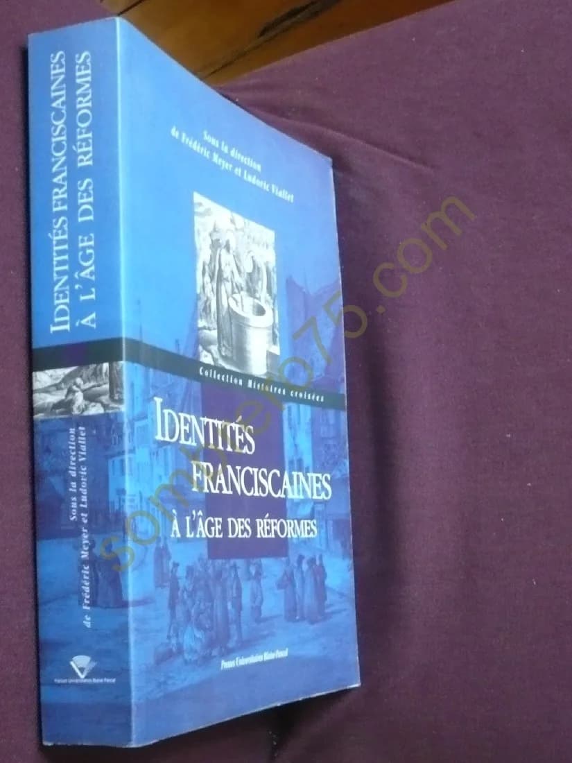 Identités Franciscaines. A l'âge des Réformes. Ludovic Viallet - Image 2