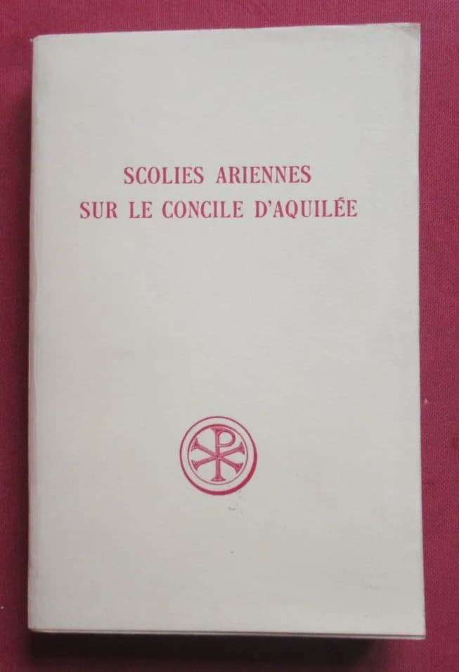 Scolies Ariennes sur le Concile d'Aquilée. Roger GRYSON