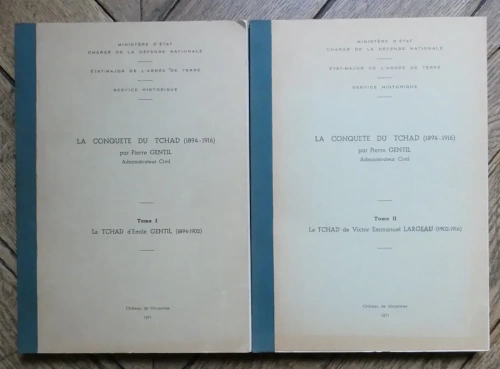La Conquête du Tchad (1894-1916) 2 Tomes.  Pierre GENTIL