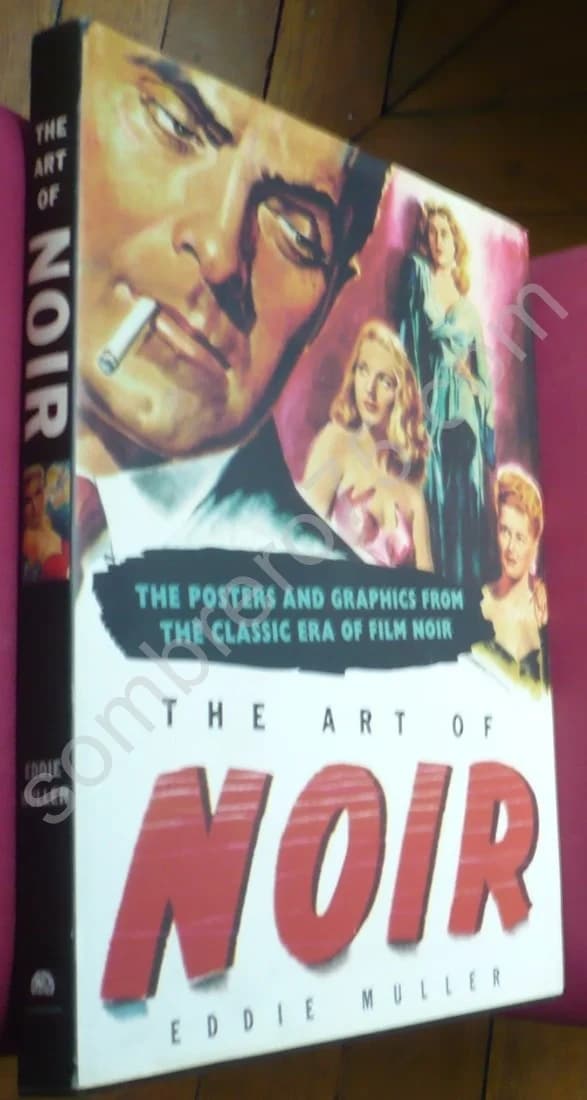 The Art of Noir. The Posters and Graphics from the Classic Era of Film Noir - Image 2