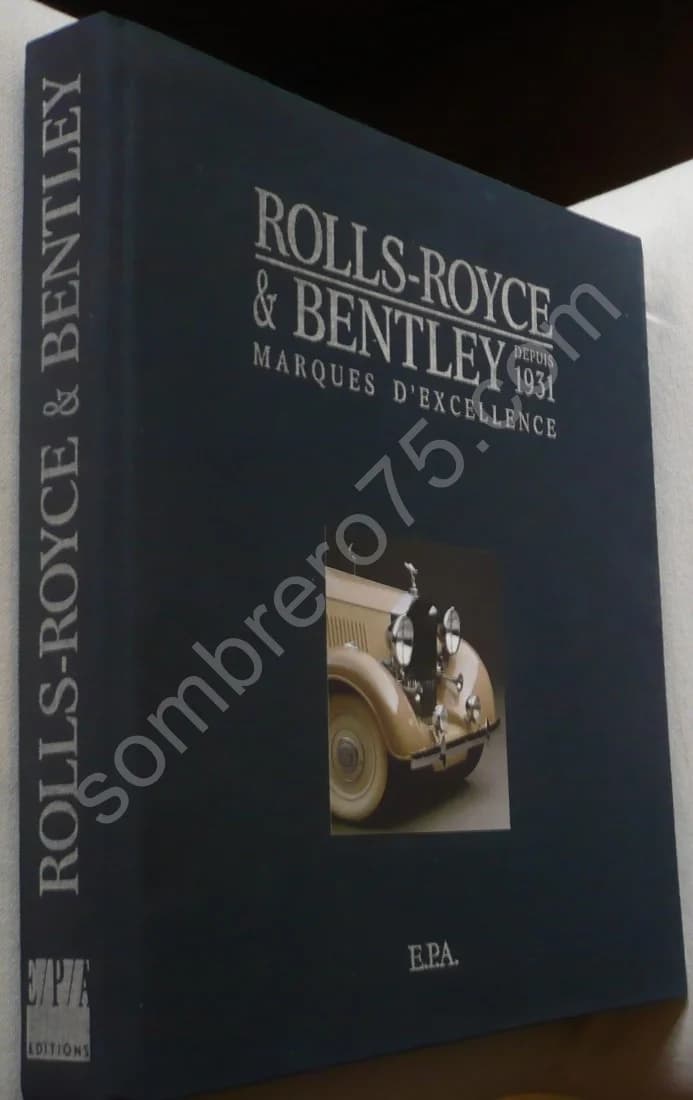 Rolls-Royce & Bentley depuis 1931 : Marques d'Excellence - Image 2
