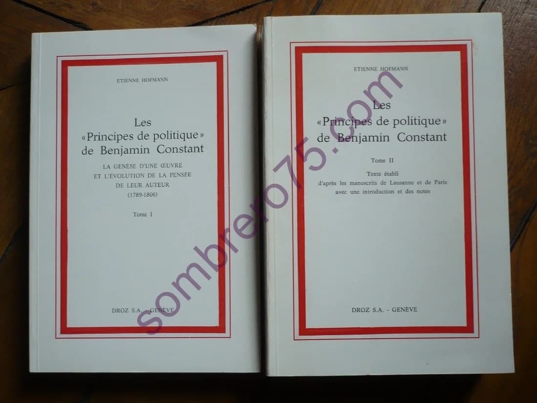 Les Principes de Politique de Benjamin Constant - 2 Volumes