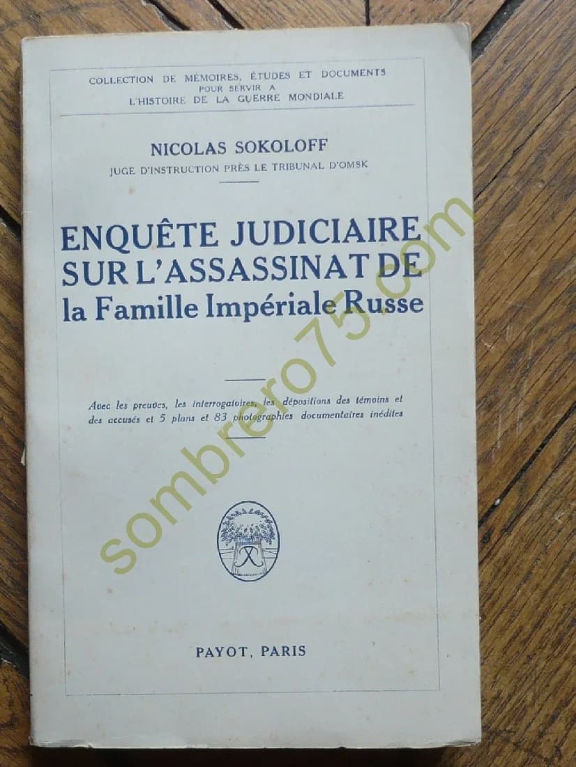 Enquête Judiciaire sur l'Assassinat de la Famille Impériale Russe