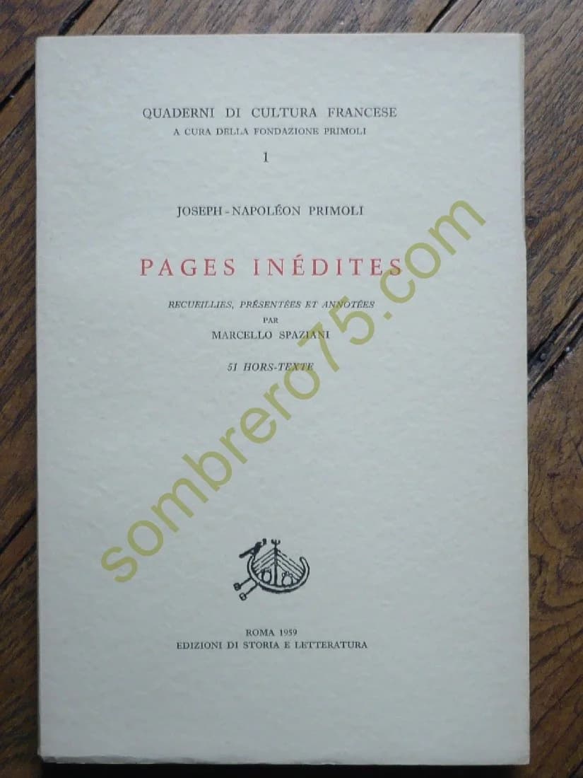 Joseph-Napoléon Primoli. Pages Inédites Recueillies: Présentées et annotées par SPAZIANI Marcello