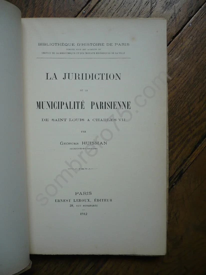La Juridiction de la Municipalité Parisienne, de Saint Louis à Charles VII, Thèse Soutenue (Diplôme d'Archiviste) - Image 2