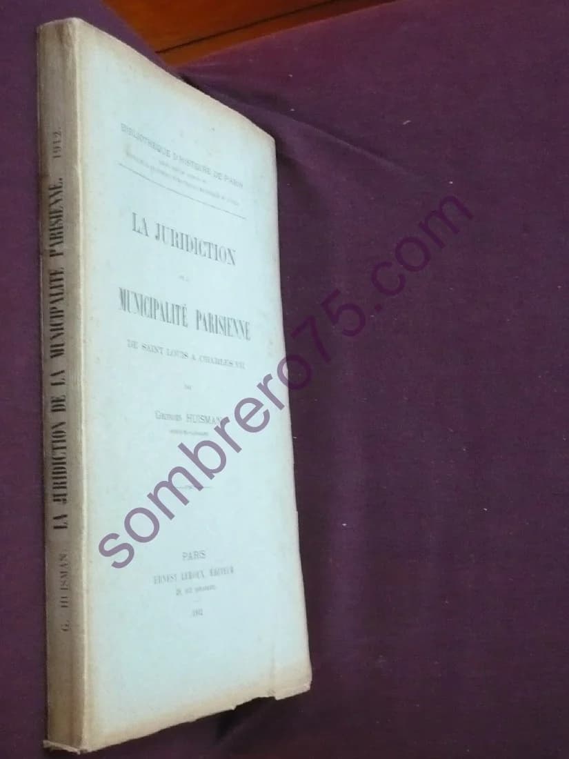 La Juridiction de la Municipalité Parisienne, de Saint Louis à Charles VII, Thèse Soutenue (Diplôme d'Archiviste) - Image 3