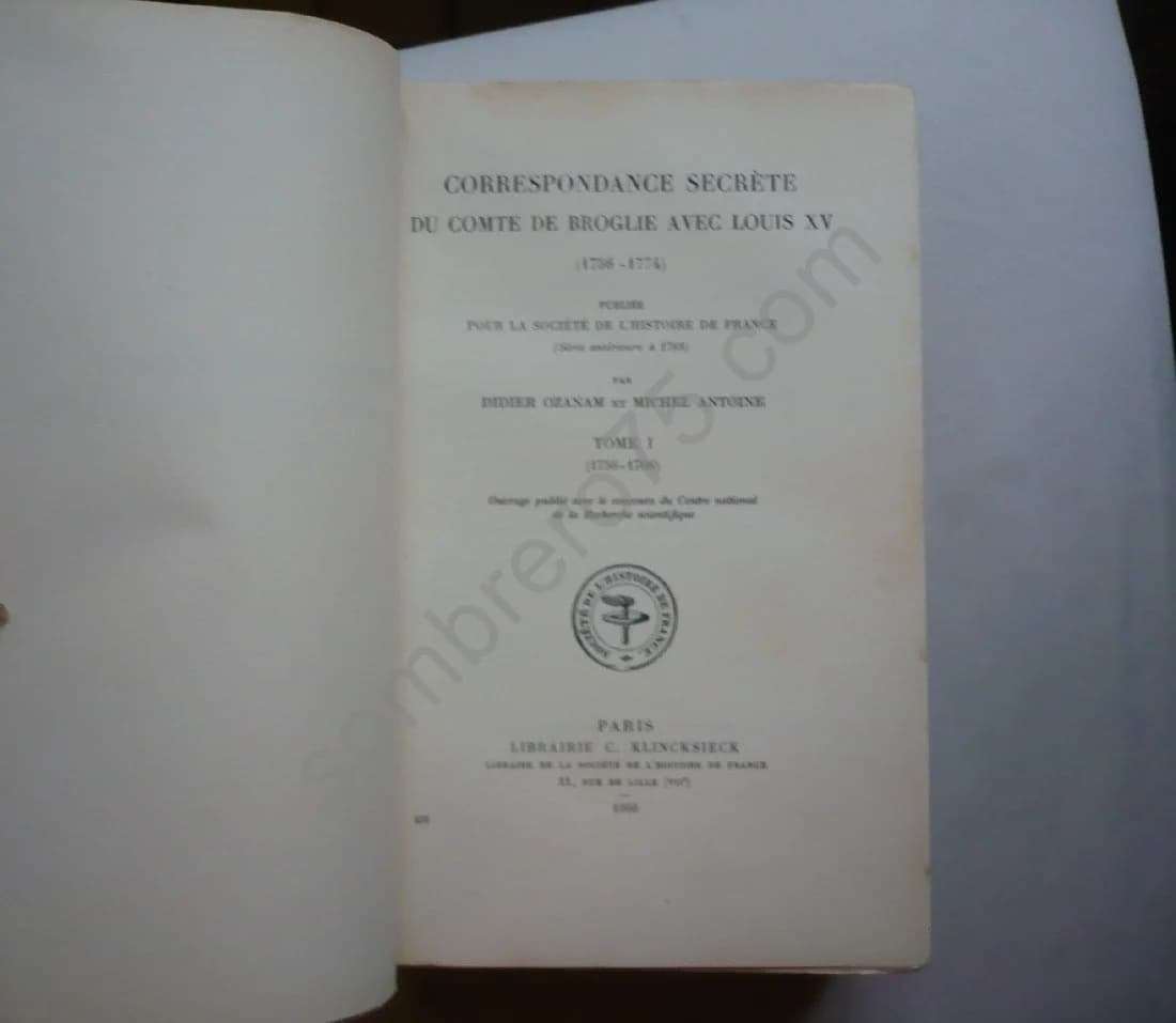 Correspondance Secrète du Comte de Broglie avec Louis XV 1756 - 1774. 2 Volumes. Et Michel Antoine - Image 4