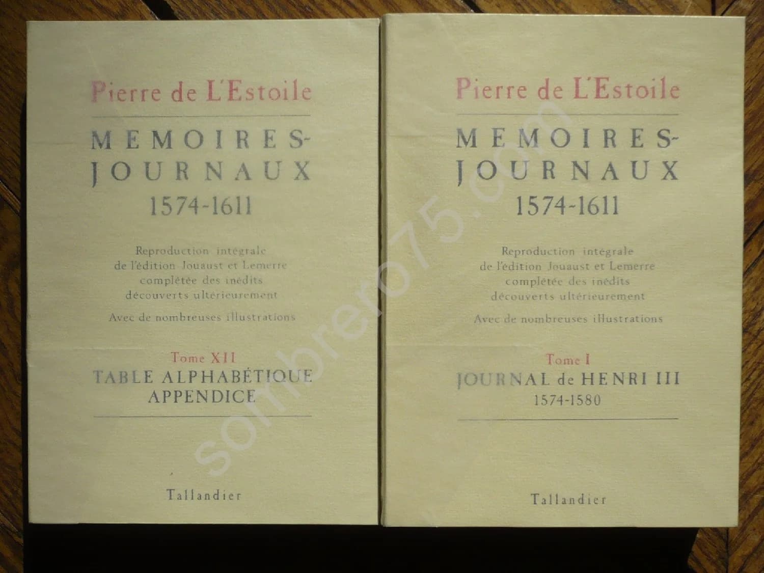 Mémoires Journaux 1574 - 1611. 12 Volumes (Série Complète). Pierre de l'Estoile - Image 2