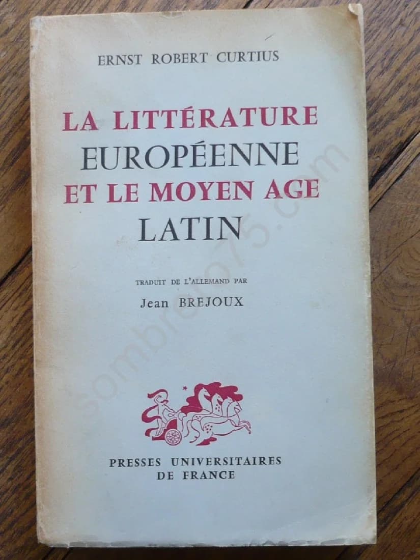 La Littérature Européenne et le Moyen Age Latin - CURTIUS