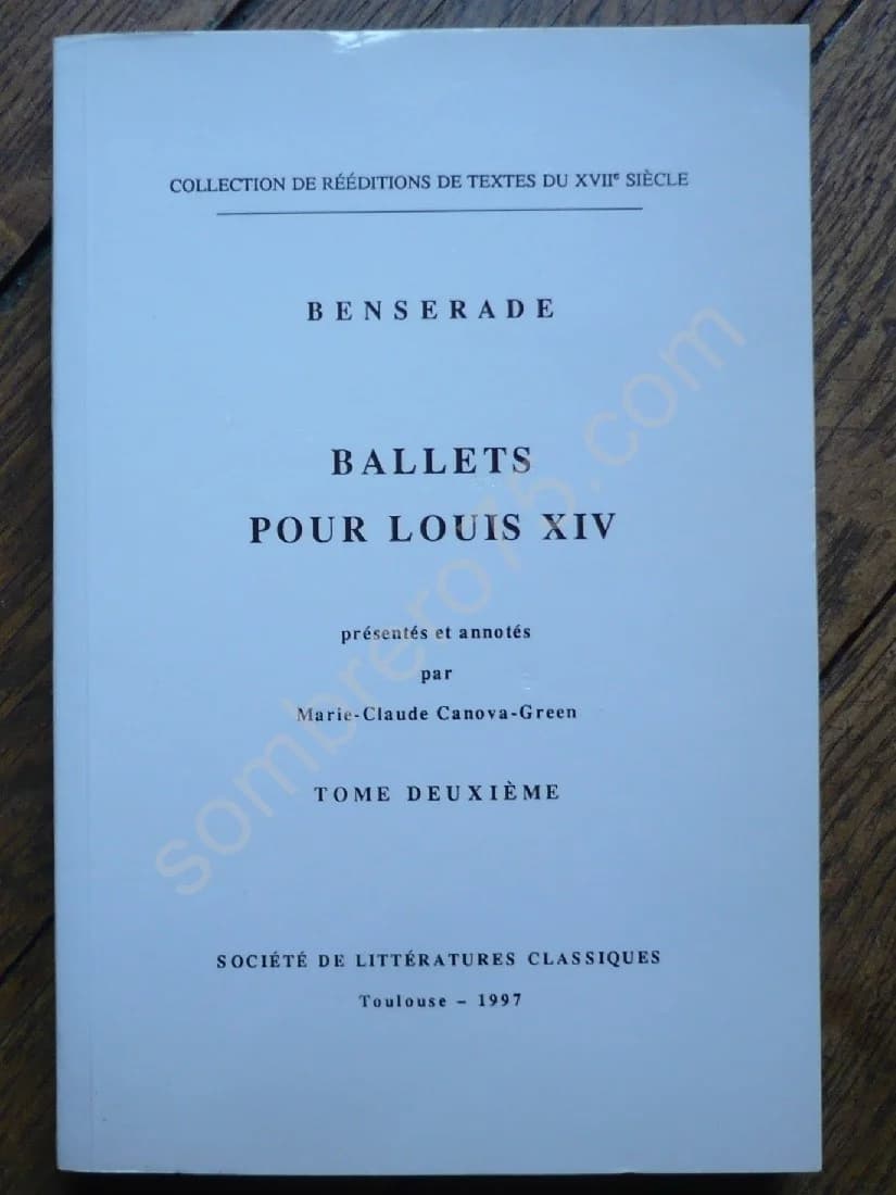 Ballets pour Louis XIV - Ballet La Raillerie. Isaac de Benserade