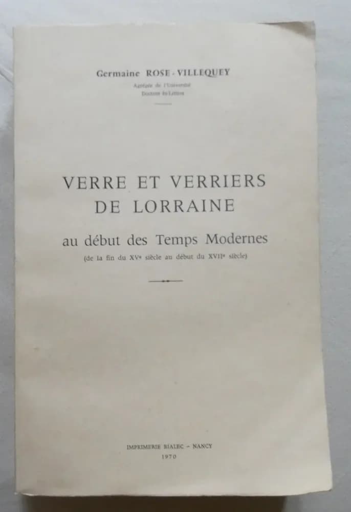 Verre et Verriers de Lorraine au début des Temps Modernes